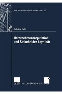 Unternehmensreputation Und Stakeholder-Loyalität