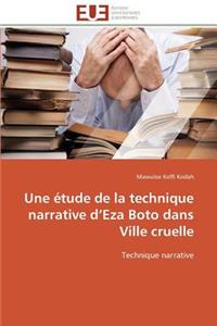Une étude de la technique narrative d eza boto dans ville cruelle