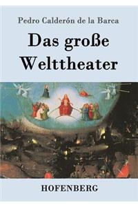 große Welttheater