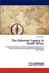 The Ottoman Legacy in South Africa