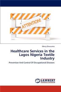 Healthcare Services in the Lagos Nigeria Textile Industry