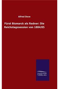 Fürst Bismarck als Redner