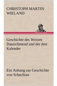 Geschichte Des Weisen Danischmend Und Der Drei Kalender