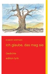 Ich glaube, das mag sie