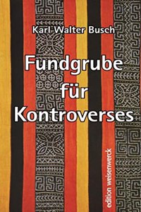 Fundgrube fur Kontroverses
