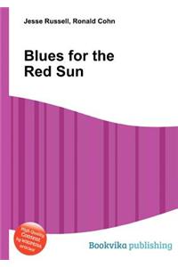 Blues for the Red Sun