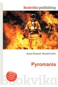 Pyromania