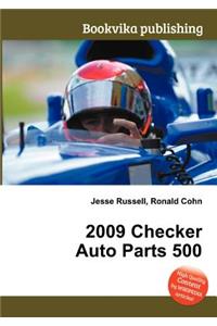 2009 Checker Auto Parts 500