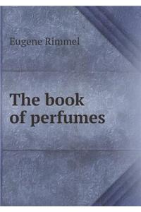 The Book of Perfumes