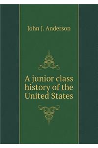 A Junior Class History of the United States