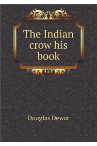 The Indian Crow His Book