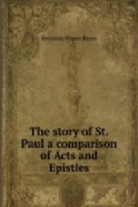 THE STORY OF ST. PAUL A COMPARISON OF A