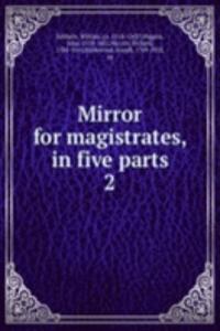 Mirror for magistrates, in five parts