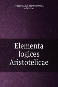 Elementa logices Aristotelicae.