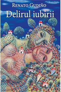 Delirul Iubirii