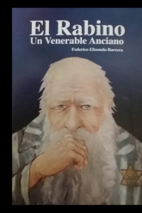 Rabino, Un Venerable Anciano