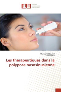 Les thérapeutiques dans la polypose nasosinusienne