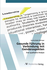 Gesunde Führung in Verbindung mit Genderaspekten