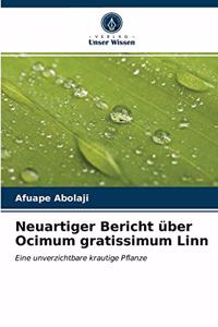 Neuartiger Bericht über Ocimum gratissimum Linn