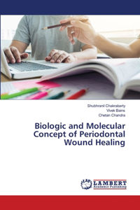 Biologic and Molecular Concept of Periodontal Wound Healing