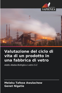 Valutazione del ciclo di vita di un prodotto in una fabbrica di vetro