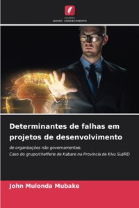 Determinantes de falhas em projetos de desenvolvimento