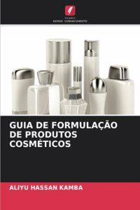 Guia de Formulação de Produtos Cosméticos