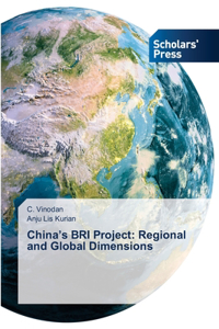 China's BRI Project: Regional and Global Dimensions