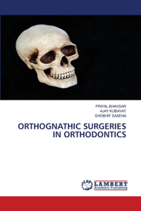 Orthognathic Surgeries in Orthodontics