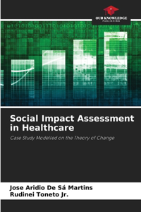 Social Impact Assessment in Healthcare