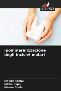 Ipomineralizzazione degli incisivi molari