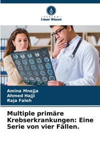 Multiple primäre Krebserkrankungen
