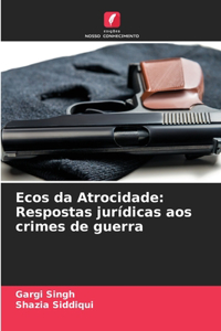 Ecos da Atrocidade