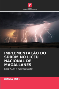 Implementação Do Sdrrm No Liceu Nacional de Magallanes