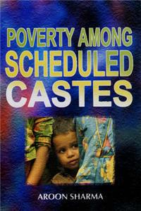 Poverty Among Scheduled Castes