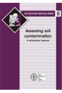 Assessing Soil Contamination: Reference Manual