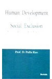 Human Development and Social Exclusion (Essays in Honour of Prof. K.S. Chalam)