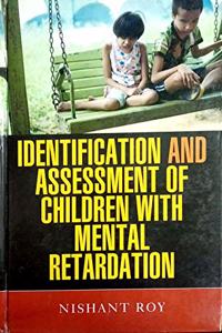 Identification and Assessment of Children with Mental Retardation