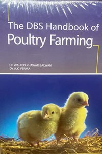 The DBS Handbook Of Poultry Farming