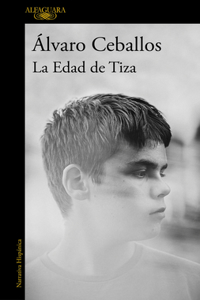 La Edad de Tiza / The Chalk Age