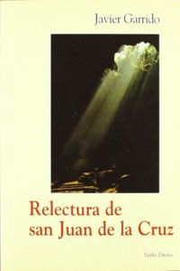 Relectura de san Juan de la Cruz [Paperback] by Javier Garrido Goitia