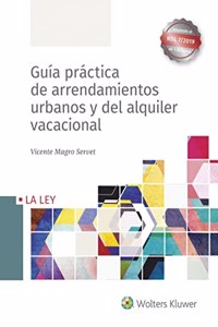 Guia practica de arrendamientos urbanos y del alquiler vacacional