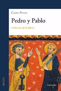 Pedro y Pablo: Columnas de la Iglesia