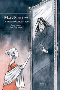 MARY SHELLEY LA MUERTE DEL MONSTRUO