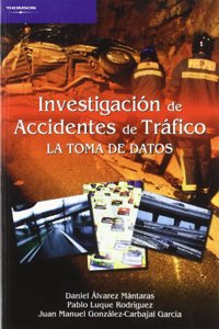 Investigacion de Accidentes de Trafico. La Toma de Datos