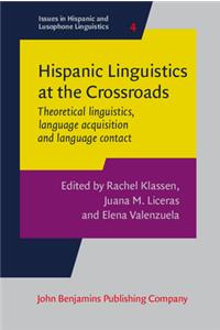 Hispanic Linguistics at the Crossroads