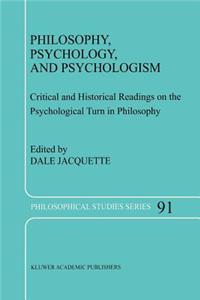 Philosophy, Psychology, and Psychologism