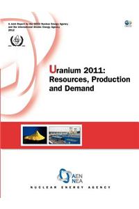 Uranium 2011: Resources, Production and Demand