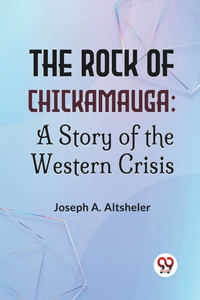 The Rock of Chickamauga