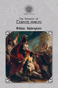 The Tragedy of Coriolanus
